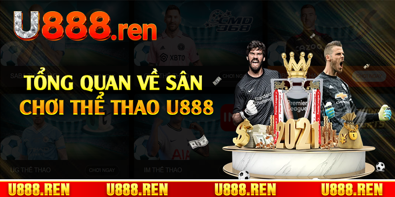 Tổng quan về sân chơi thể thao U888